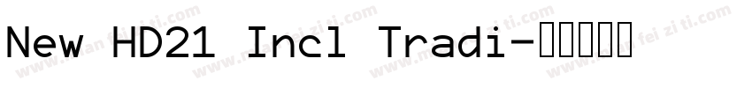 New HD21 Incl Tradi字体转换